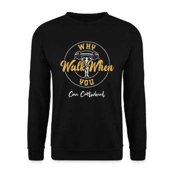 Pourquoi marcher quand vous pouvez rouler - Sweat-shirt Unisexe - noir - Devant - Alina (178cm) & Michal (187cm)
