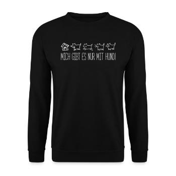 NUR MIT HUND - Lustige Hund Hunde Sprüche Geschenk - Unisex Pullover - Schwarz - Vorne - Alina (178cm) & Michal (187cm)