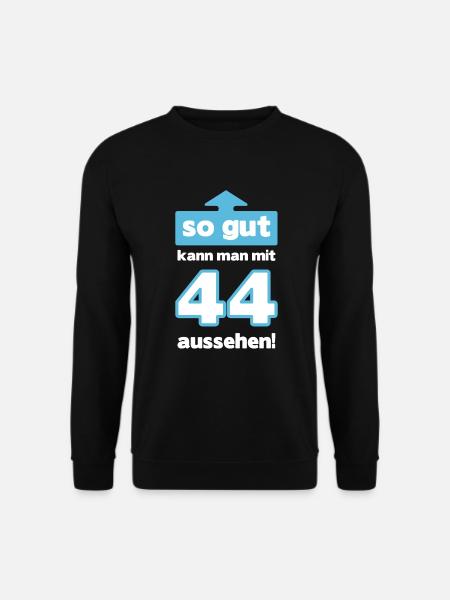 44 Geburtstag Mann Frau Lustig 44 Jahre - Unisex Pullover - Schwarz