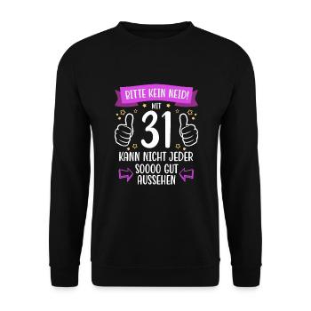 31 Geburtstag Mann Frau Lustig 31 Jahre - Unisex Pullover - Schwarz - Vorne - Alina (178cm) & Michal (187cm)