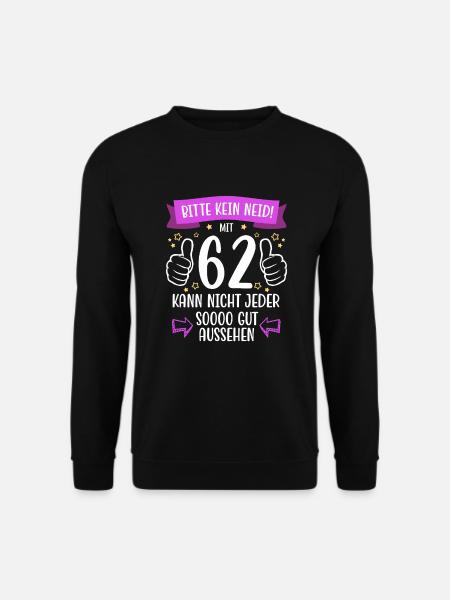 62 Geburtstag Mann Frau Lustig 62 Jahre - Unisex Pullover - Schwarz
