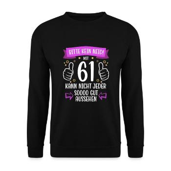 61 Geburtstag Mann Frau Lustig 61 Jahre - Unisex Pullover - Schwarz - Vorne - Alina (178cm) & Michal (187cm)