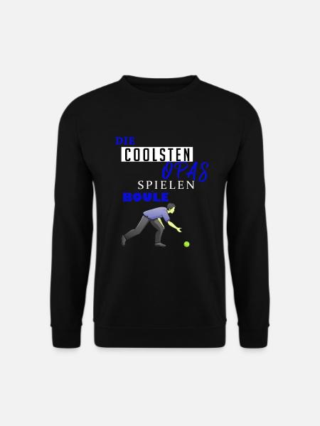 Boule Geschenk • Die Coolsten Opas spielen Boule - Unisex Pullover - Schwarz