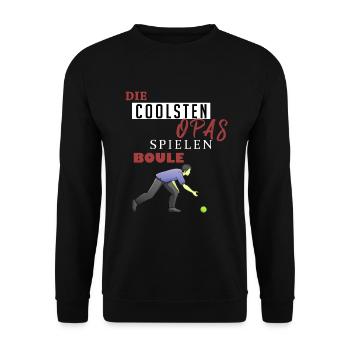 Boule Geschenk • Die Coolsten Opas spielen Boule - Unisex Pullover - Schwarz - Vorne - Alina (178cm) & Michal (187cm)
