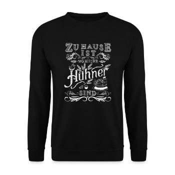 Zuhause Ist Wo Meine Hühner Sind - Unisex Pullover - Schwarz - Vorne - Alina (178cm) & Michal (187cm)