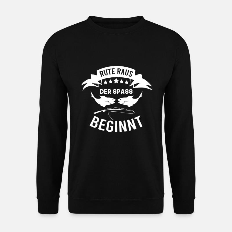 Angler shirt Rute Raus de spass beginnt Geschenk - Unisex Pullover - Schwarz