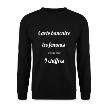 Carte bancaire femmes chiffres - humour - Sweat-shirt Unisexe - noir - Devant - Alina (178cm) & Michal (187cm)