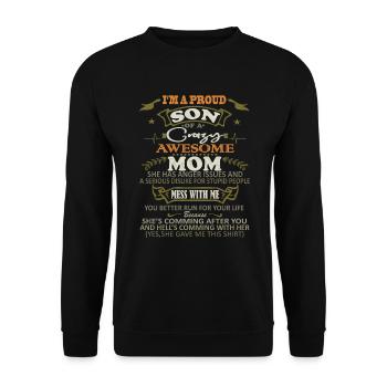 I'm a Proud Son Of Crazy Awesome Mom Funny Saying - Unisex Sweatshirt - black - Front - Alina (178cm) & Michal (187cm)