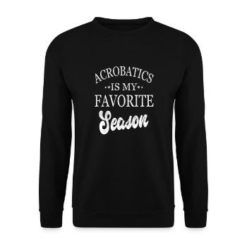 Akrobatik ist meine Lieblingssaison - Unisex Pullover - Schwarz - Vorne - Alina (178cm) & Michal (187cm)
