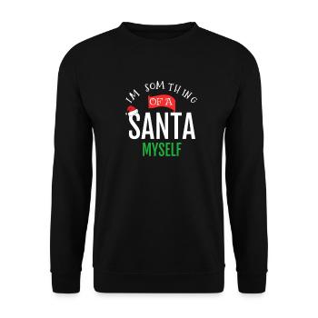 Je suis Somthing D’un Père Noël moi-même drôle de Noël - Sweat-shirt Unisexe - noir - Devant - Alina (178cm) & Michal (187cm)