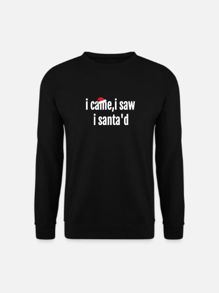 I Came I Saw I sant'd funny Santa Christmas Pajama - Unisex Sweatshirt - black