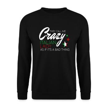 Sie nennen mich verrückte italienische Dame lustige italienische - Unisex Pullover - Schwarz - Vorne - Alina (178cm) & Michal (187cm)