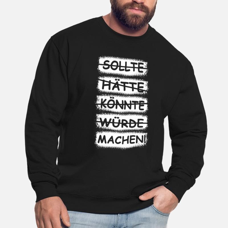 Machen, einfach machen! Unisex Pullover