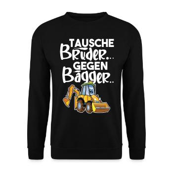 Tausche Bruder Gegen Bagger - Unisex Pullover - Schwarz - Vorne - Alina (178cm) & Michal (187cm)