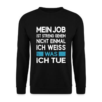 Job Beruf Arbeit ist streng geheim - Unisex Pullover - Schwarz - Vorne - Alina (178cm) & Michal (187cm)