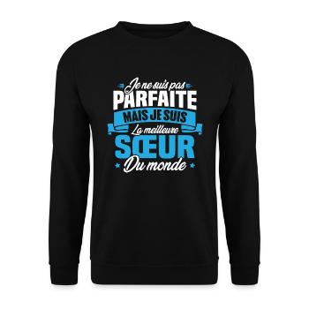 Pas parfaite mais la meilleure Sœur du monde - Sweat-shirt Unisexe - noir - Devant - Alina (178cm) & Michal (187cm)