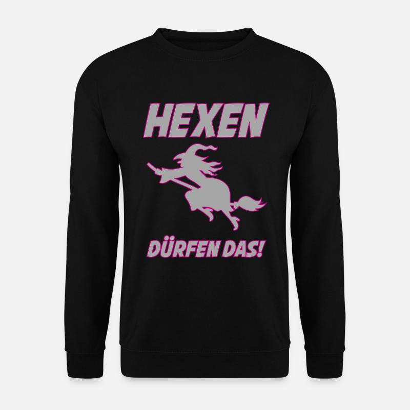 Hexen duerfen das | Farben änderbar - Unisex Pullover - Schwarz