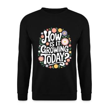 Gardening Saying Gardening Gardening Gardening Flowers - Unisex Sweatshirt - black - Front - Alina (178cm) & Michal (187cm)