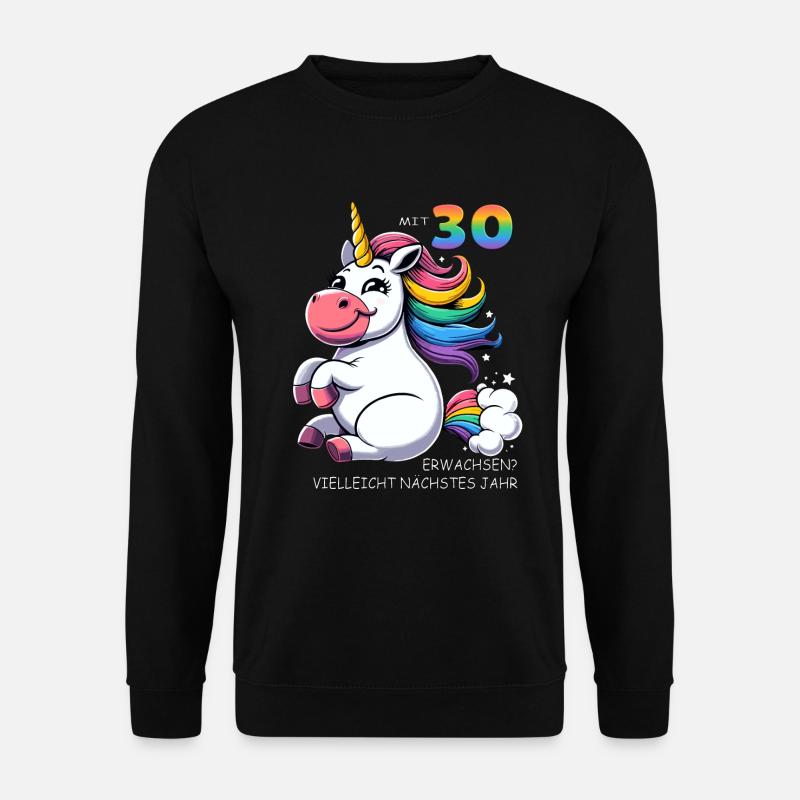 30. Geburtstag Lustiges Einhorn Motiv - Unisex Pullover - Schwarz