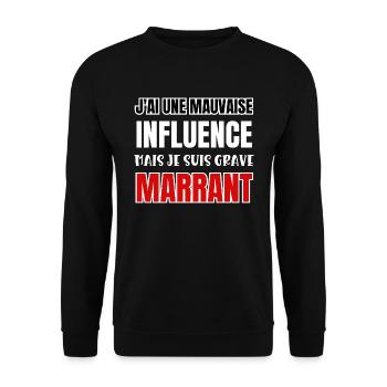 j'ai une mauvaise influence mais je suis grave mar - Sweat-shirt Unisexe - noir - Devant - Alina (178cm) & Michal (187cm)