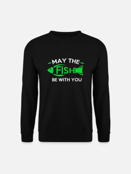 Design "Möge der Fisch bei dir sein" - Unisex Pullover - Schwarz