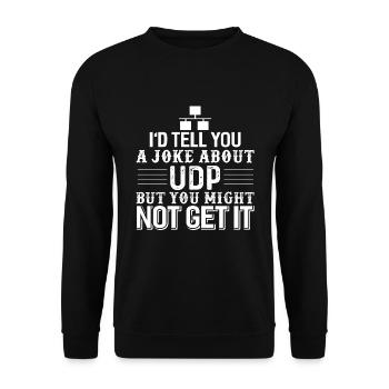 Informatique UDP blague programmeur d’ordinateur - Sweat-shirt Unisexe - noir - Devant - Alina (178cm) & Michal (187cm)