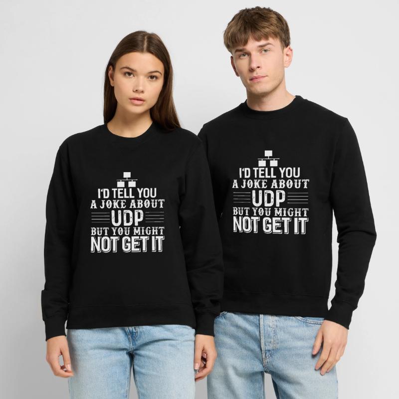 Computer Science Programmer UDP Joke Unisex Sweatshirt
