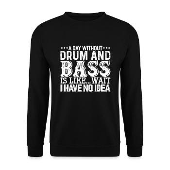 Ein Tag Ohne Drum And Bass DnB - Unisex Pullover - Schwarz - Vorne - Alina (178cm) & Michal (187cm)