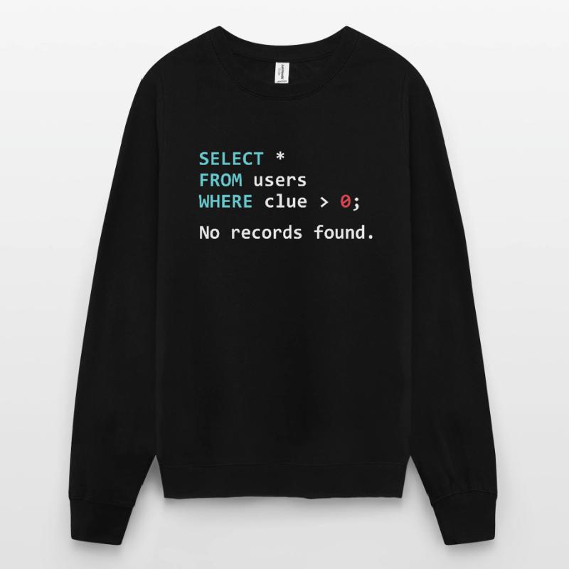 Lustiges Programmer Geschenk SQL Query Unisex Pullover