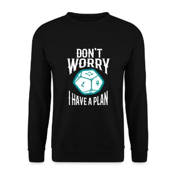 Don´t Worry I Have A Plan Rollespieler Pen & Paper - Unisex Pullover - Schwarz - Vorne - Alina (178cm) & Michal (187cm)