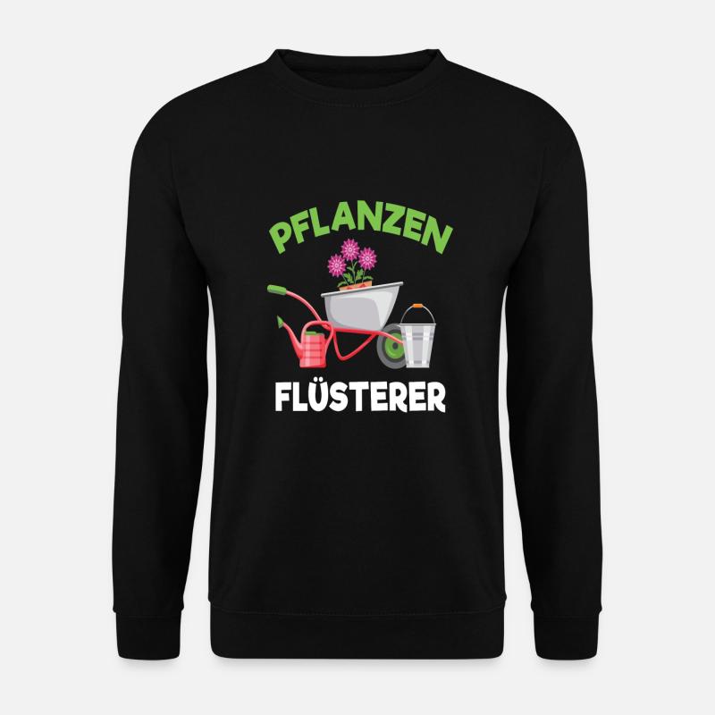 Pflanzen Flüsterer Gärtner Beet Garten - Unisex Pullover - Schwarz
