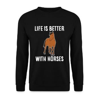 Life Is Better With Horses Horseback Riding - Unisex Sweatshirt - black - Front - Alina (178cm) & Michal (187cm)