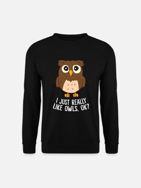 Ich Mag Eulen Einfach Wirklich Okay Lustige Eule - Unisex Pullover - Schwarz
