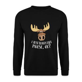 I Just Really Like Moose Okay Canadian Moose - Unisex Sweatshirt - black - Front - Alina (178cm) & Michal (187cm)