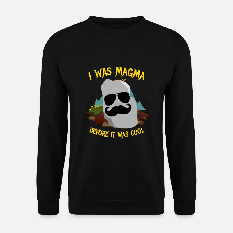 I Was Magma Geology Steine Sammeln - Unisex Pullover - Schwarz