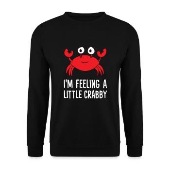 I'm Feeling A Little Crabby Cute Crabs - Unisex Sweatshirt - black - Front - Alina (178cm) & Michal (187cm)