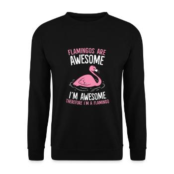 Flamingos Are Awesome I'm Awesome Therefore I'm a - Unisex Sweatshirt - black - Front - Alina (178cm) & Michal (187cm)