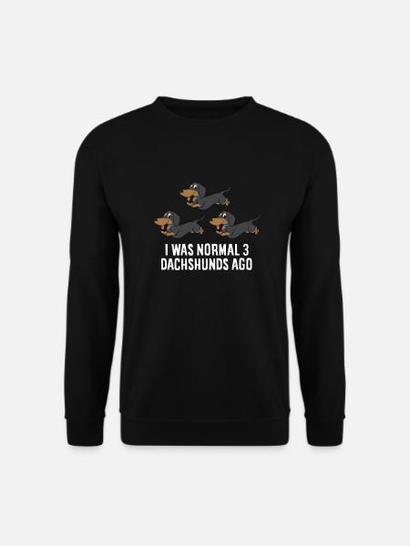 Dackel Besitzer Vor 3 Dackel Hunde War Ich Normal - Unisex Pullover - Schwarz