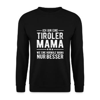 Tiroler Mama – Die Beste mit Herz und Stolz - Unisex Pullover - Schwarz - Vorne - Alina (178cm) & Michal (187cm)