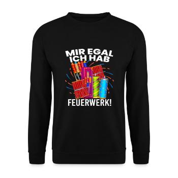 Mir Egal Ich Hab Feuerwerk! Silvester - Unisex Pullover - Schwarz - Vorne - Alina (178cm) & Michal (187cm)