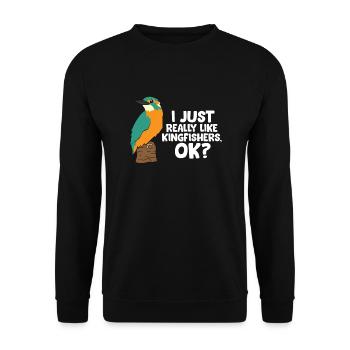 I Just Really Like Kingfishers Ok? Love - Unisex Sweatshirt - black - Front - Alina (178cm) & Michal (187cm)