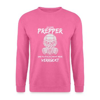 Prepper Humor Bereit Für Alles Und Nicht Verrückt - Unisex Pullover - Pink - Vorne