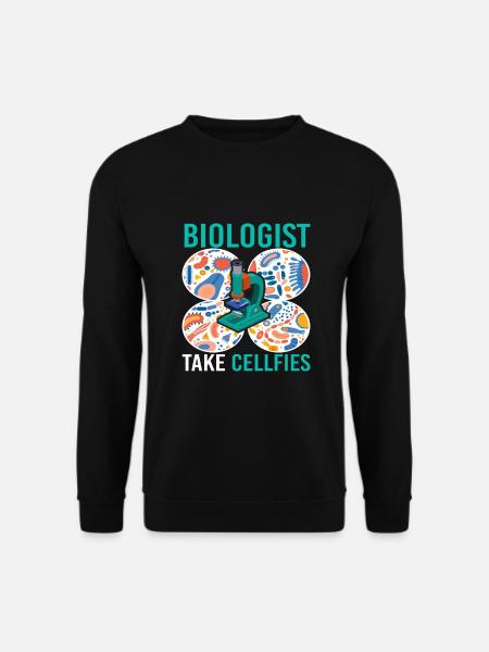 Biologist Take Cellfies Microbiologie - Sweat-shirt Unisexe - noir