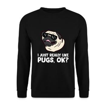 Ich mag Möpse einfach wirklich, okay lustiger Mops - Unisex Pullover - Schwarz - Vorne - Alina (178cm) & Michal (187cm)