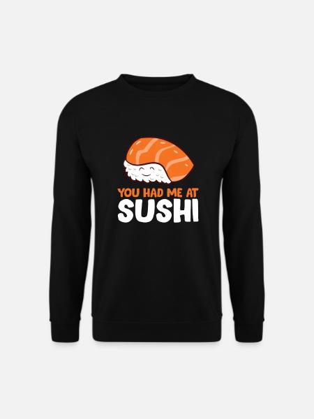 Du hattest mich bei Sushi Liebe Sushi - Unisex Pullover - Schwarz