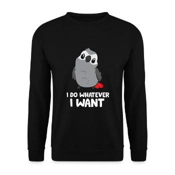 I Do Whatever I Want African Grey Parrot - Unisex Sweatshirt - black - Front - Alina (178cm) & Michal (187cm)