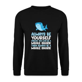 Sei immer du selbst, außer du kannst ein Walhai - Unisex Pullover - Schwarz - Vorne - Alina (178cm) & Michal (187cm)
