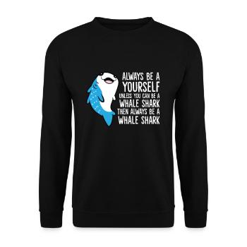 Always Be Yourself Unless You Can Be A Whale Shark - Unisex Sweatshirt - black - Front - Alina (178cm) & Michal (187cm)
