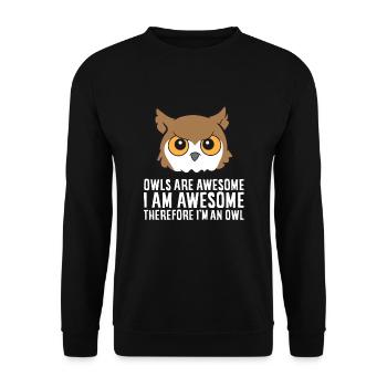 Owls are fantastic I'm fantastic, so - Unisex Sweatshirt - black - Front - Alina (178cm) & Michal (187cm)