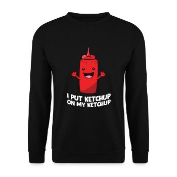 Funny Ketchup I Put Ketchup On My Ketchup - Unisex Sweatshirt - black - Front - Alina (178cm) & Michal (187cm)